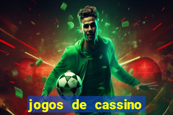 jogos de cassino para ganhar dinheiro de verdade