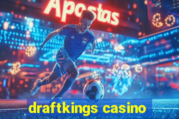 draftkings casino