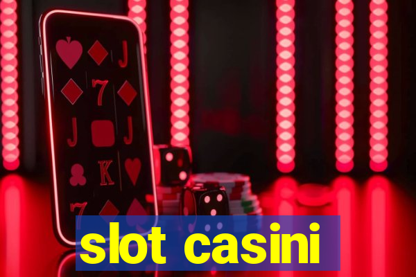 slot casini