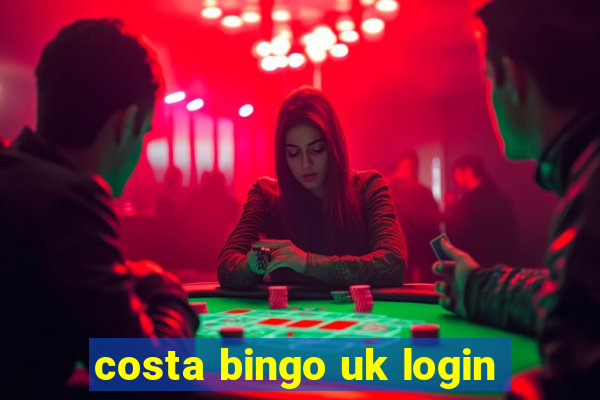 costa bingo uk login