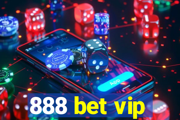 888 bet vip