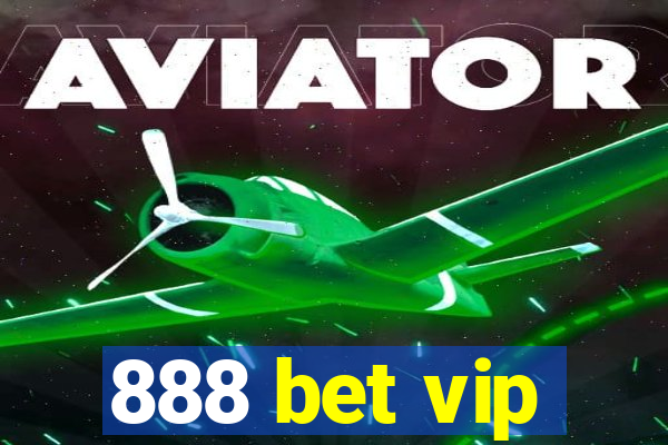 888 bet vip