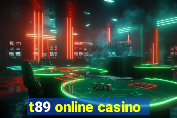 t89 online casino