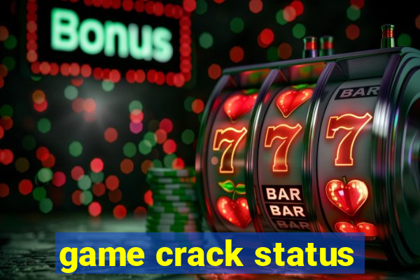 game crack status