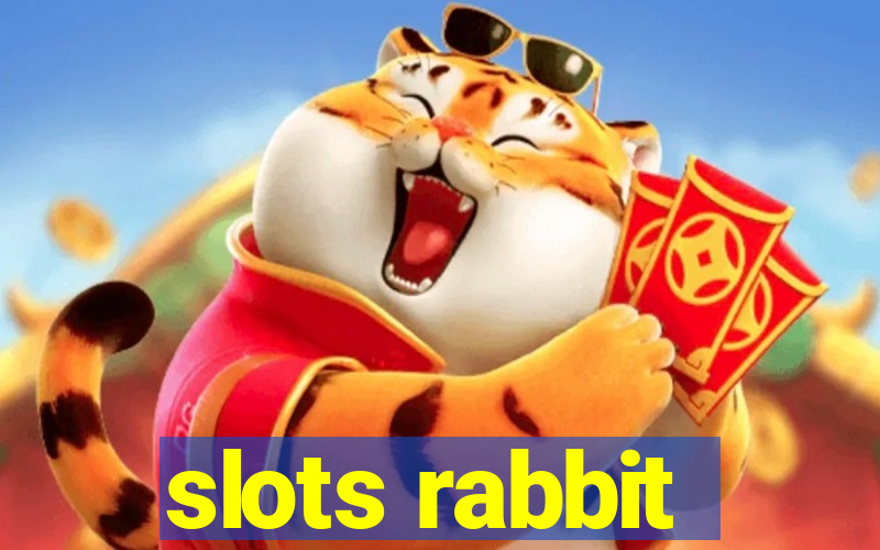 slots rabbit