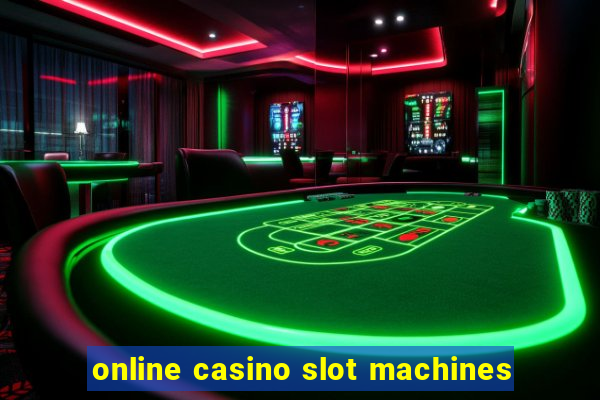 online casino slot machines