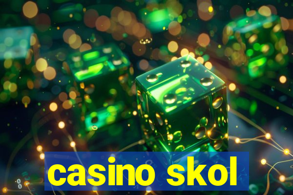 casino skol