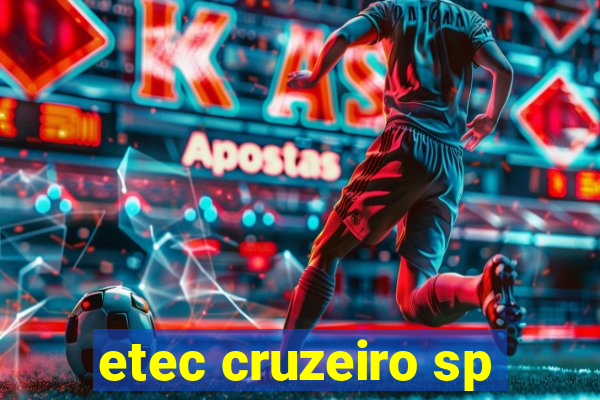 etec cruzeiro sp