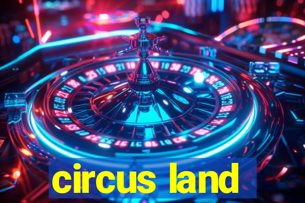 circus land