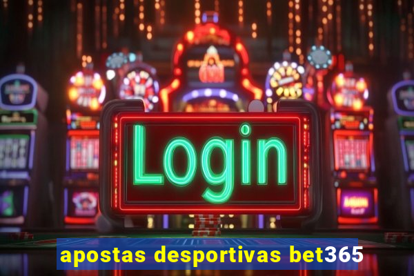 apostas desportivas bet365