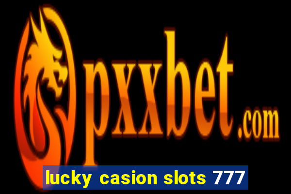 lucky casion slots 777