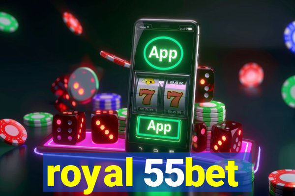 royal 55bet