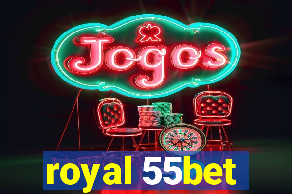 royal 55bet