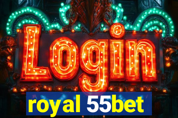 royal 55bet