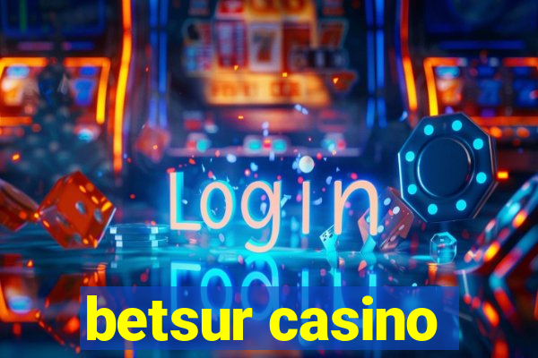 betsur casino