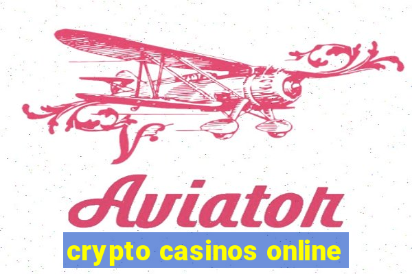 crypto casinos online