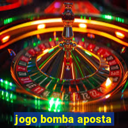 jogo bomba aposta