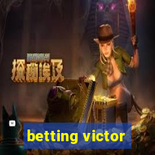 betting victor