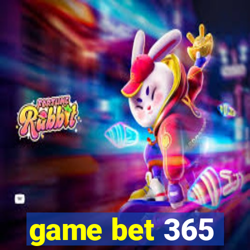 game bet 365