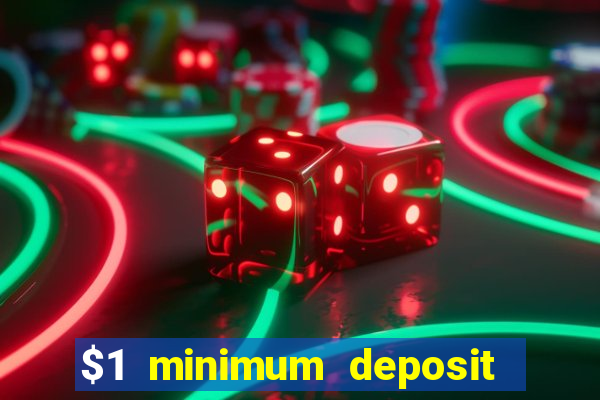 $1 minimum deposit casino australia