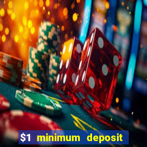 $1 minimum deposit casino australia