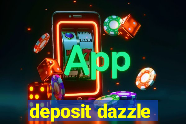 deposit dazzle