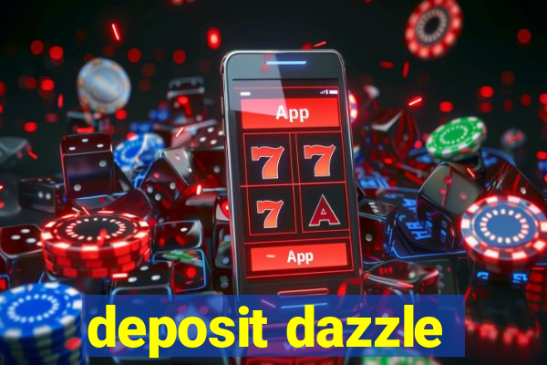 deposit dazzle