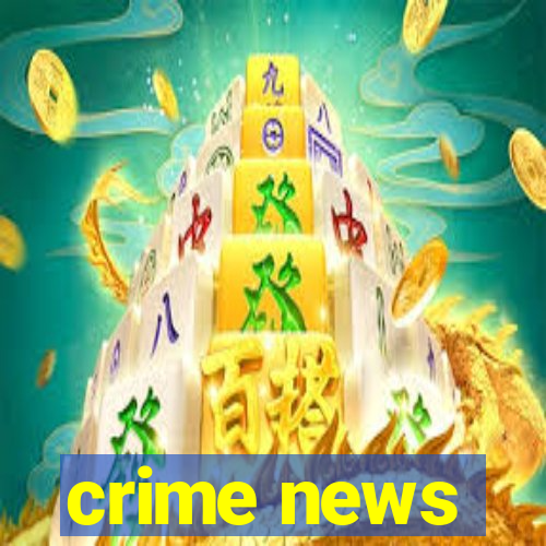 crime news