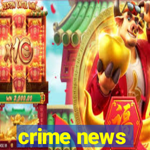 crime news