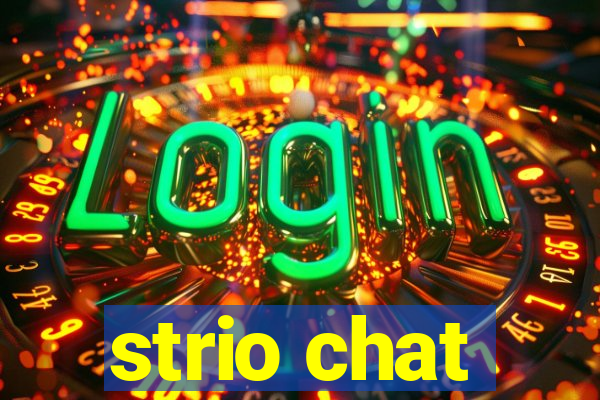 strio chat