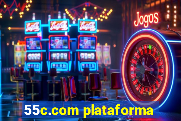 55c.com plataforma