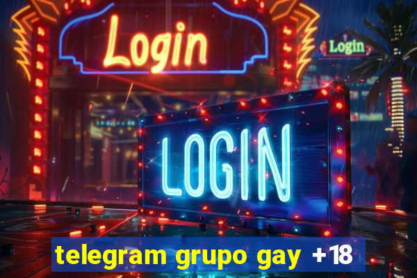 telegram grupo gay +18