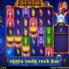 santa sede rock bar