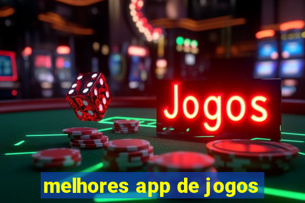 melhores app de jogos