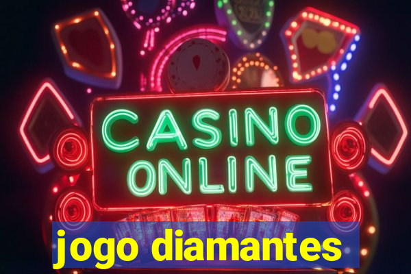 jogo diamantes