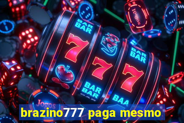 brazino777 paga mesmo