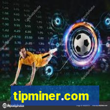 tipminer.com