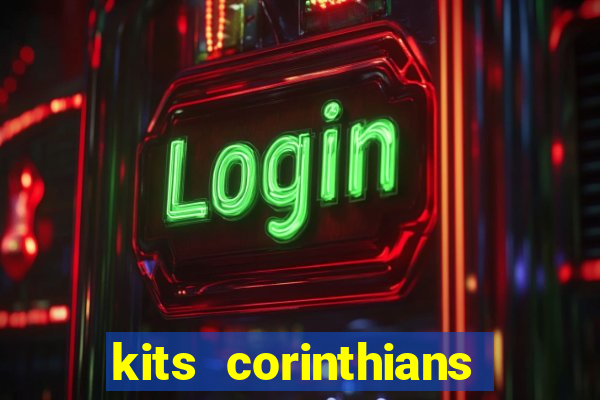 kits corinthians dls 2021