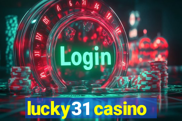 lucky31 casino