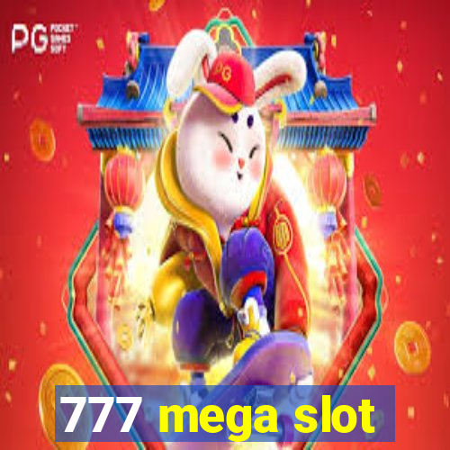 777 mega slot