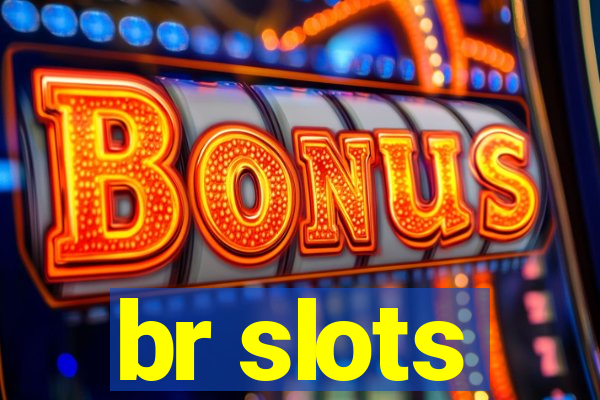 br slots