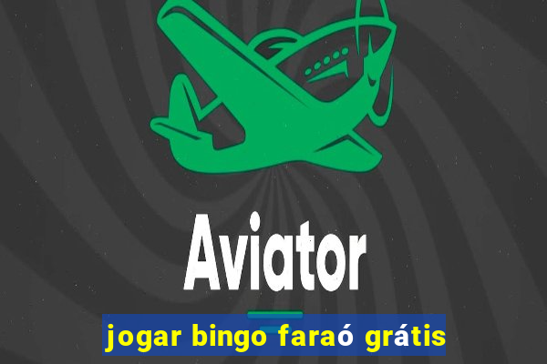 jogar bingo faraó grátis