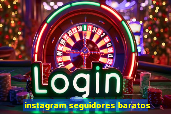 instagram seguidores baratos