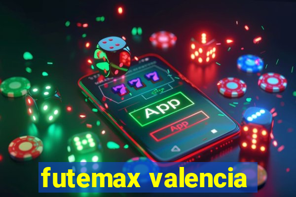 futemax valencia