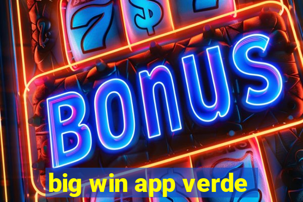 big win app verde