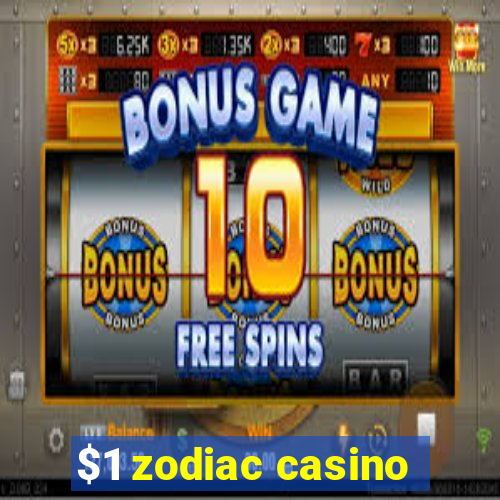 $1 zodiac casino