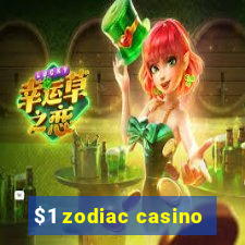 $1 zodiac casino