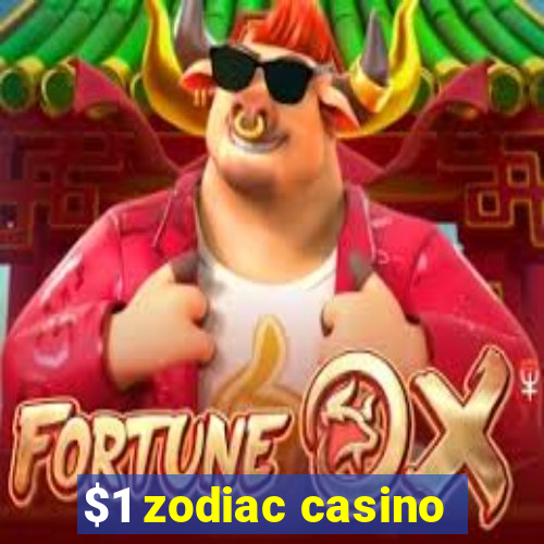 $1 zodiac casino