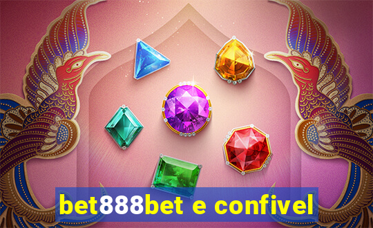 bet888bet e confivel