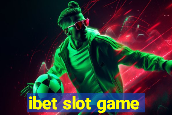 ibet slot game